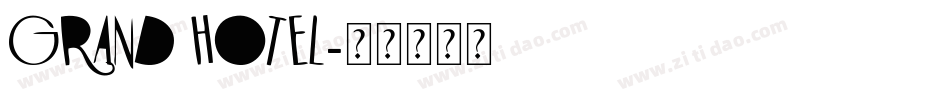 Grand Hotel字体转换